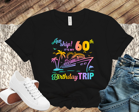T-shirt- 60th Birthday Cruise T-Shirt Cruise Squad Shirts, Family Cruise Tee, Family Trip 2025, Friends Cruise Shirts, Family Matching Shirt, Cruise Squad Shirt
