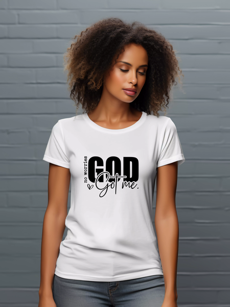 T-shirt-No Worries, God Got Me, Inspirational, Positive Affirmation