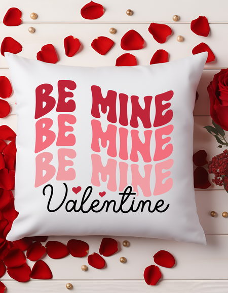 Be Mine Valentine Throw Pillow 16x16 size included insert