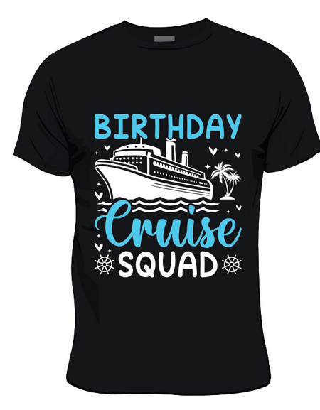 T-Shirt- Birthday Cruise Squad, Friends Cruise Shirts, Family Matching Shirt