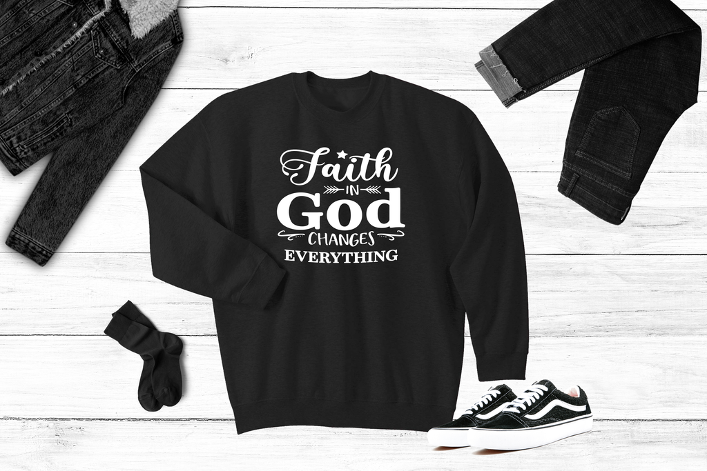 Sweatshirt- Faith in God