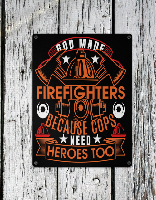 Load image into Gallery viewer, Metal Sign- God Made Firefighters
