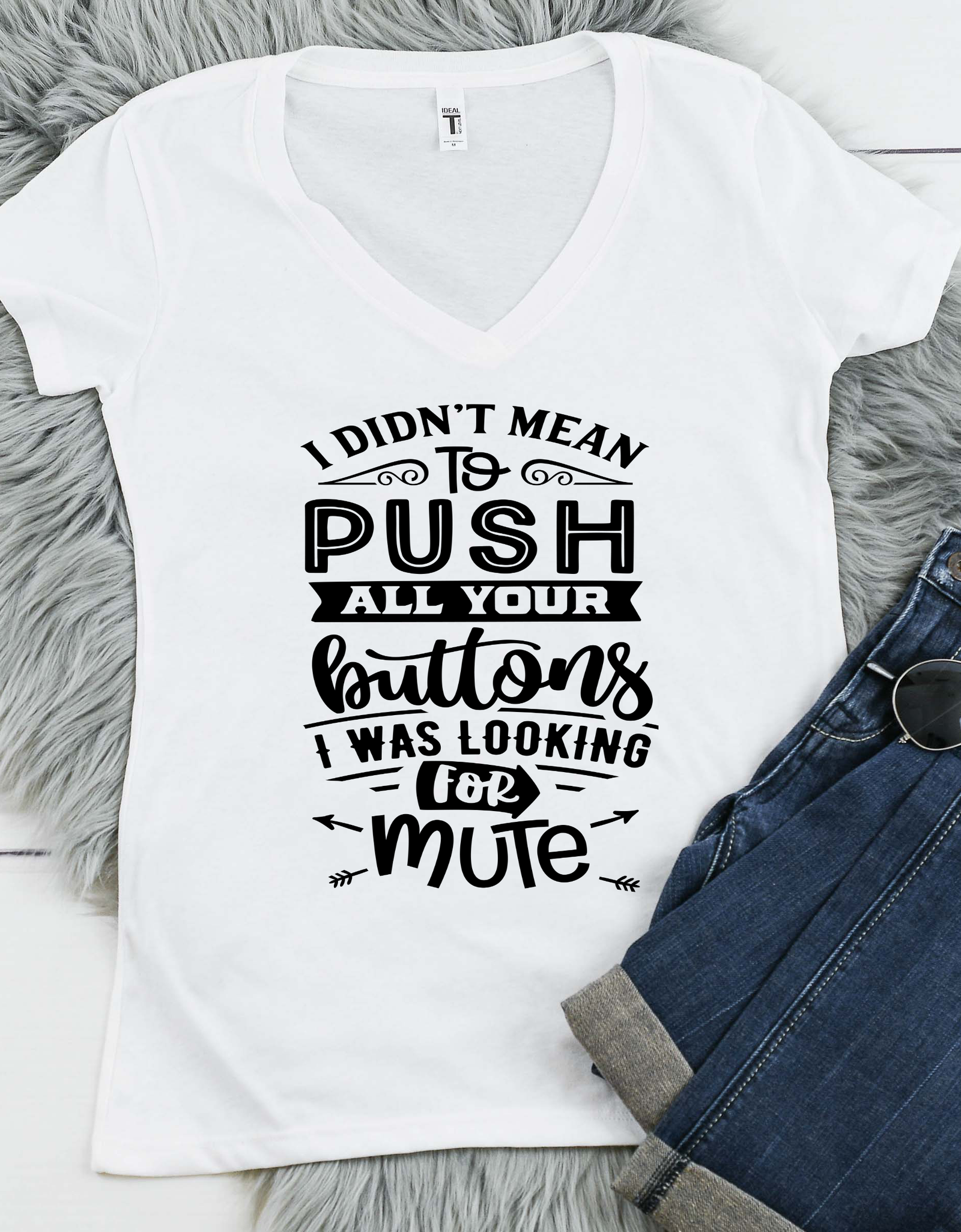 I Didn't Mean To Push Your Button
