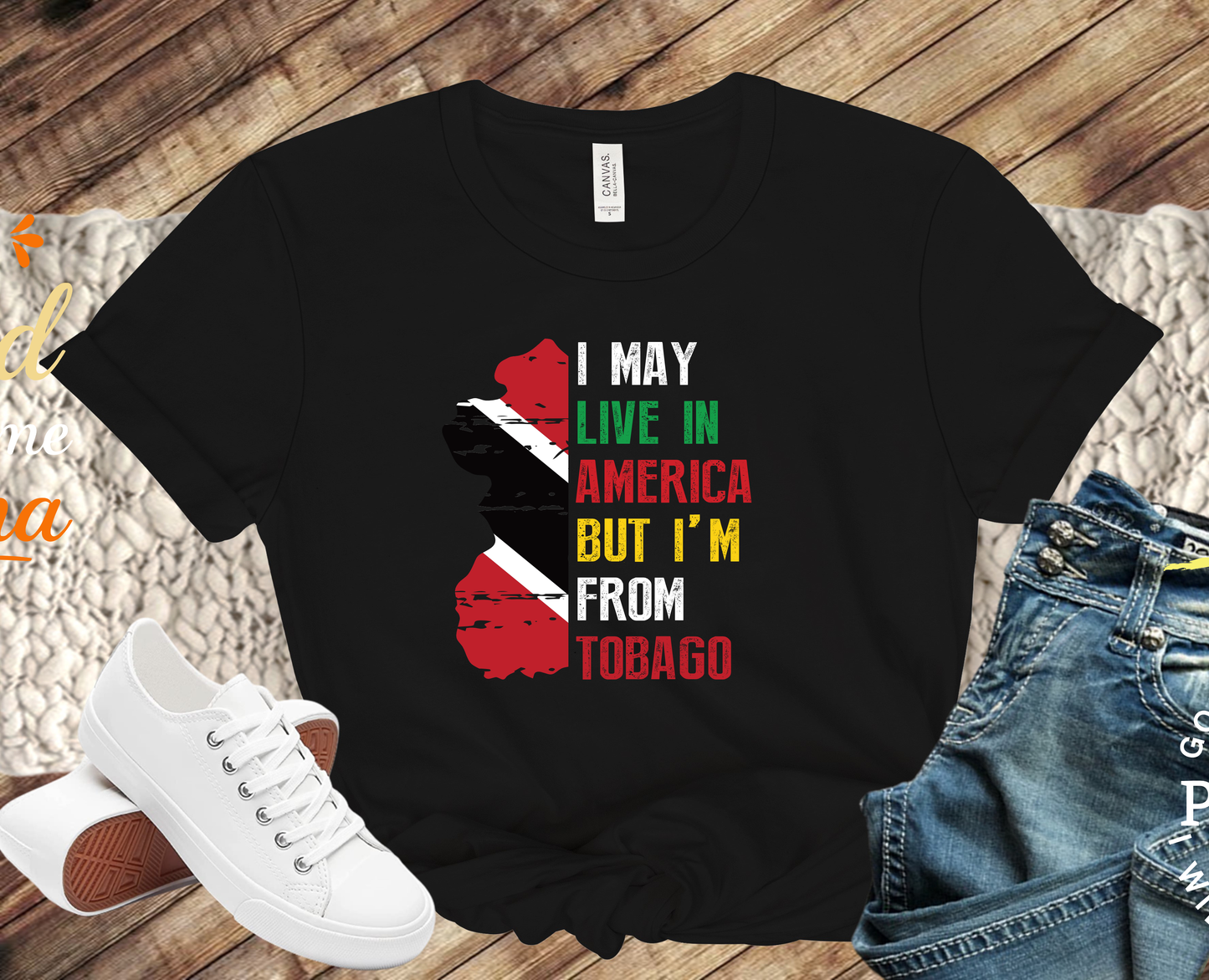 T-shirts- I am from Trinidad