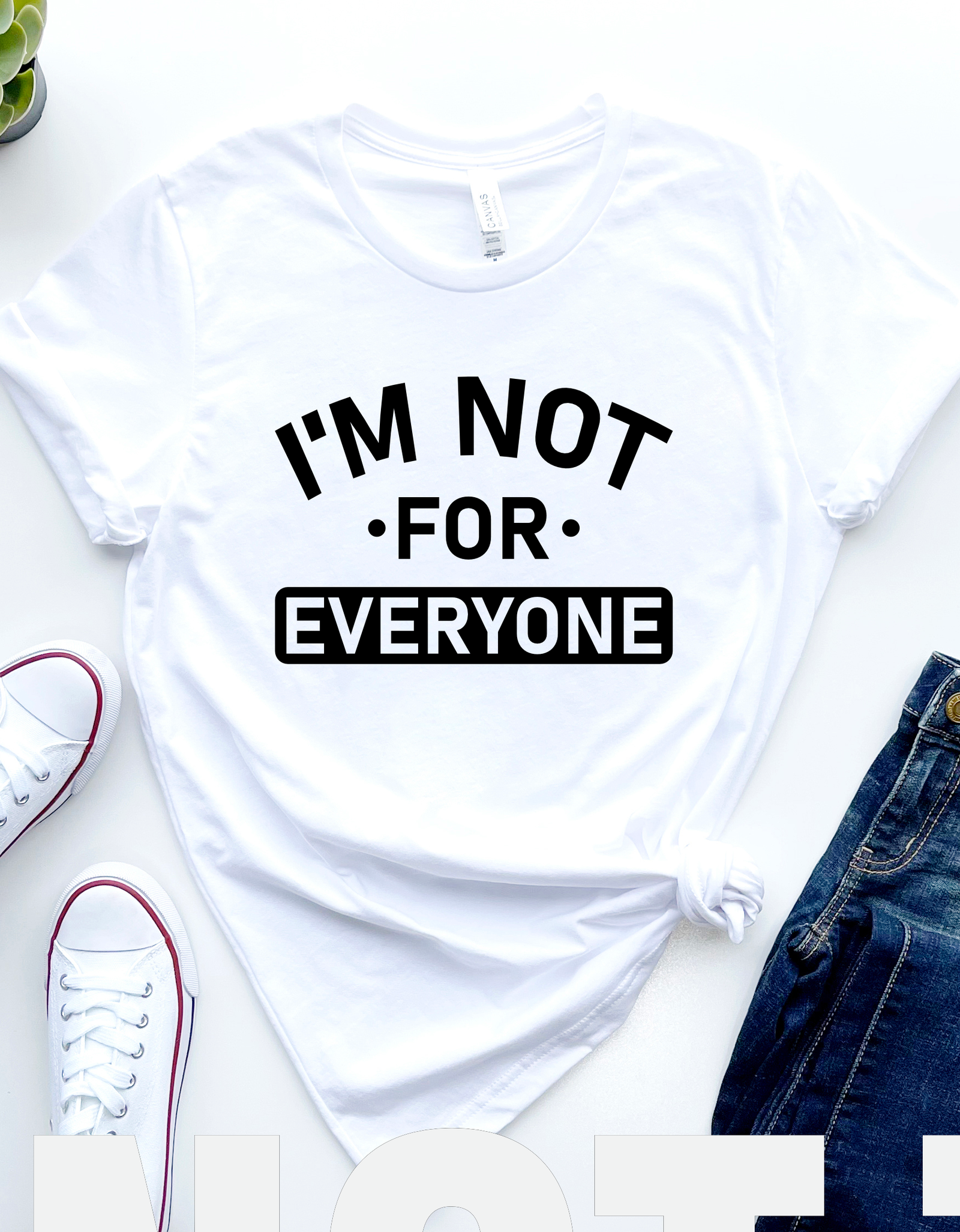 I'm Not For Everyone