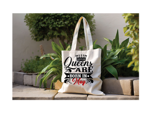 Queens are Born in May Tote Bag