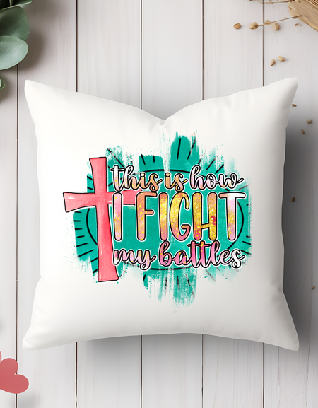 This is how I fight my battles