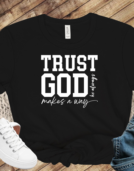 T-shirt-Trust God