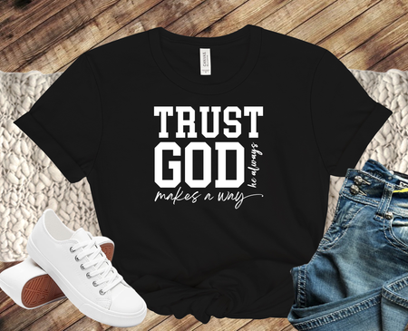 T-shirt-Trust God