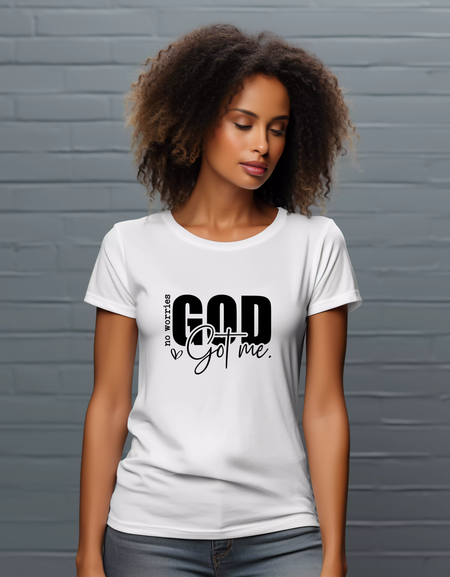 T-shirt-No Worries, God Got Me, Inspirational, Positive Affirmation