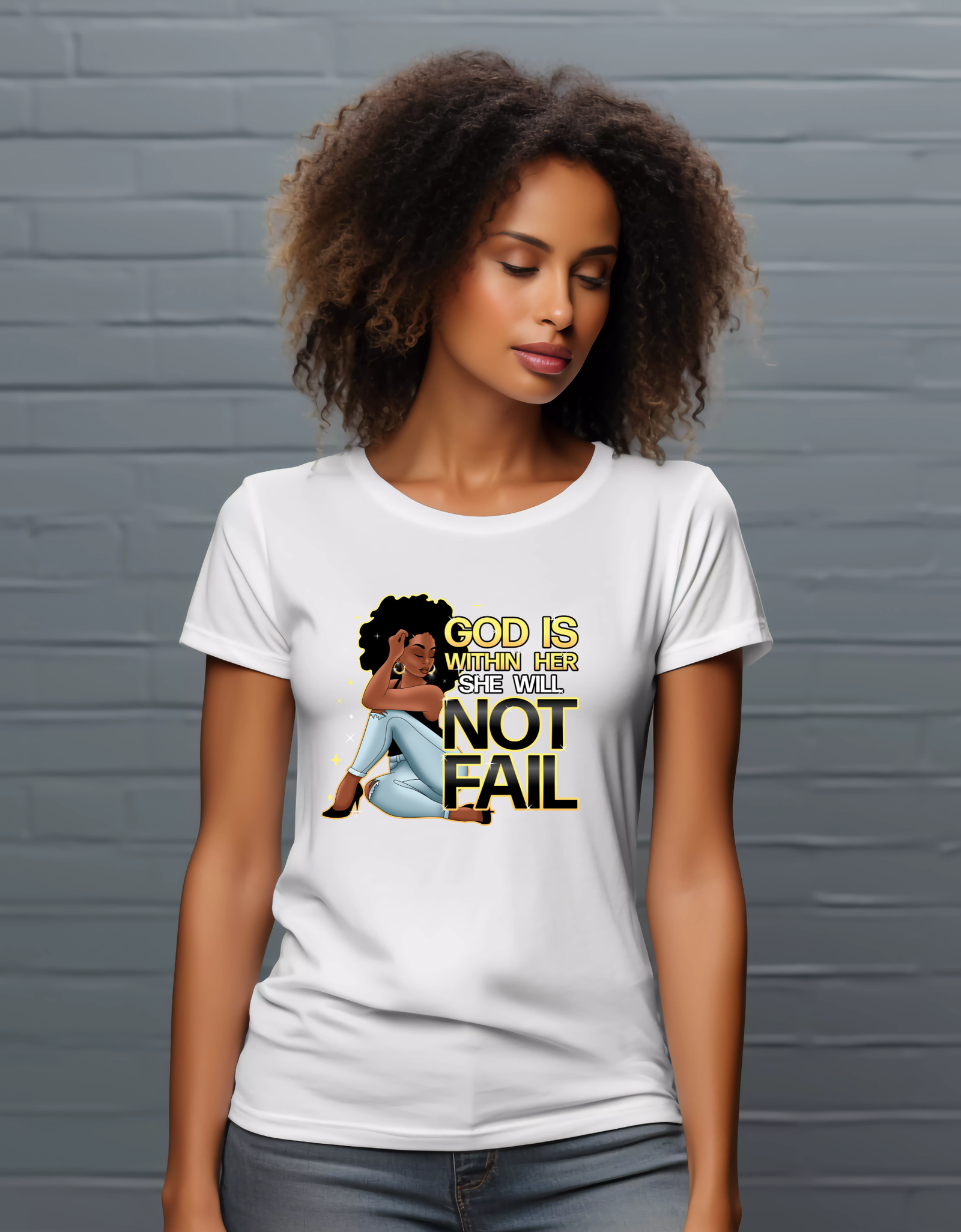 T-shirt-God Is Within Her She Will Not Fail, Inspirational, Positive Affirmation