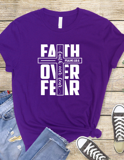 Load image into Gallery viewer, Tshirt-Faith Over Fear
