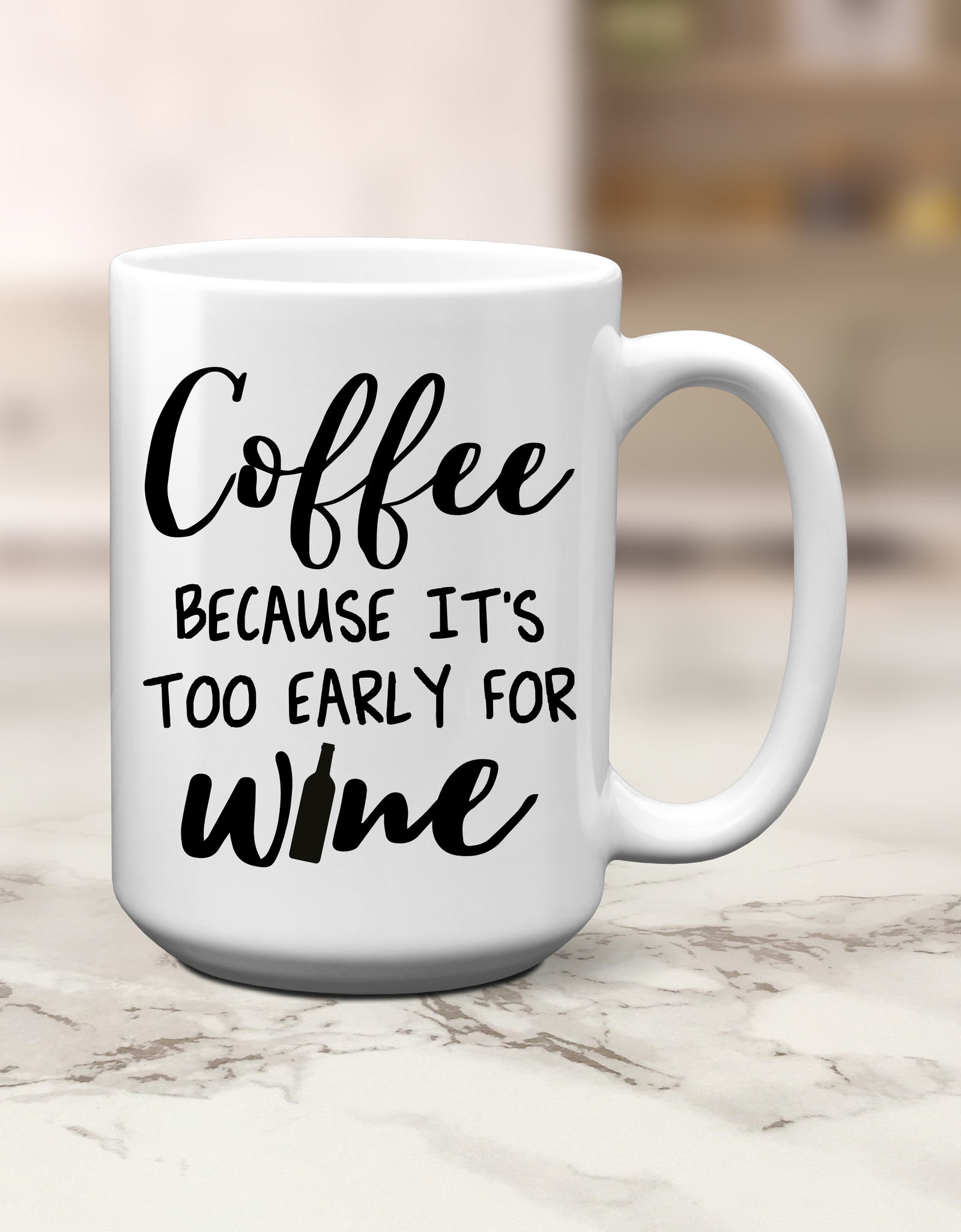 Mug- Coffee because it's too early for wine